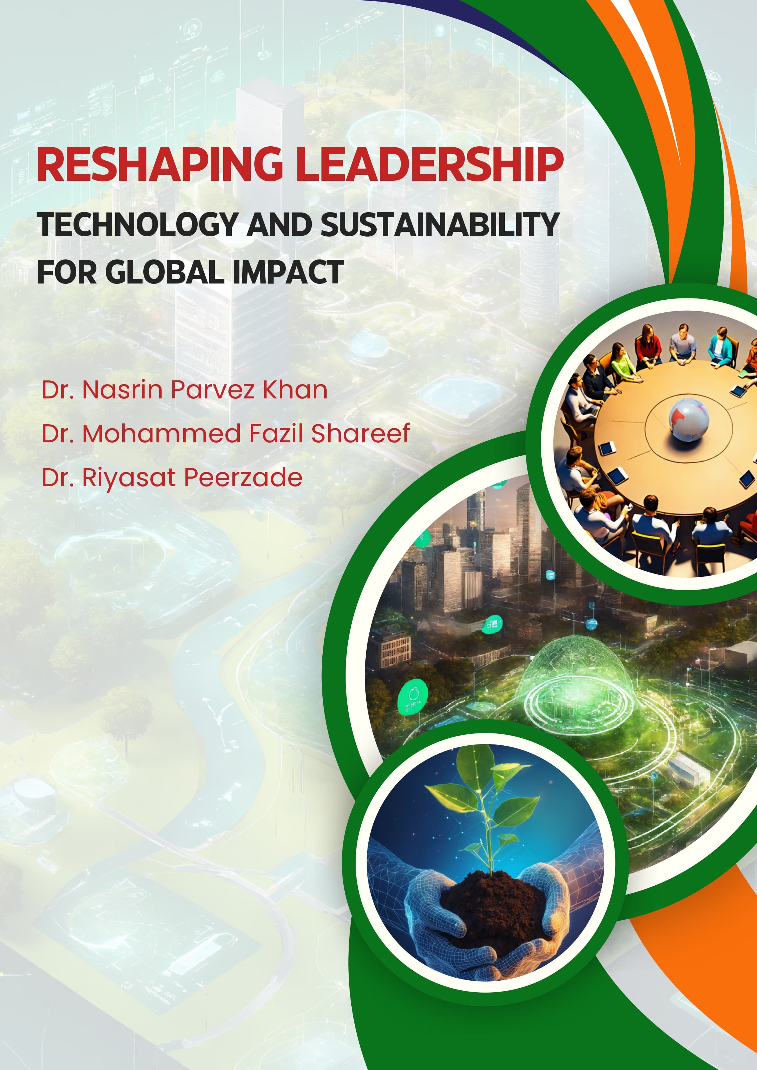 Reshaping Leadership, Technology and Sustainability for Global Impact