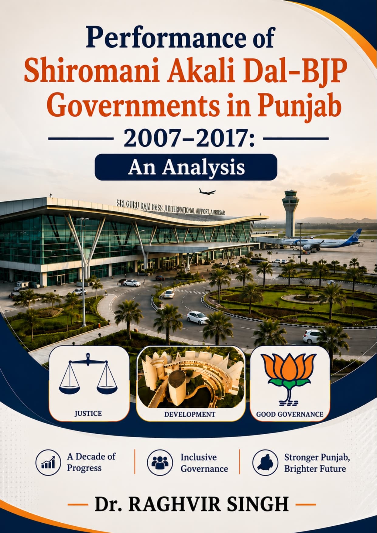 Performance of Shiromani Akali Dal-BJP Governments in Punjab, 2007-2017: An Analysis