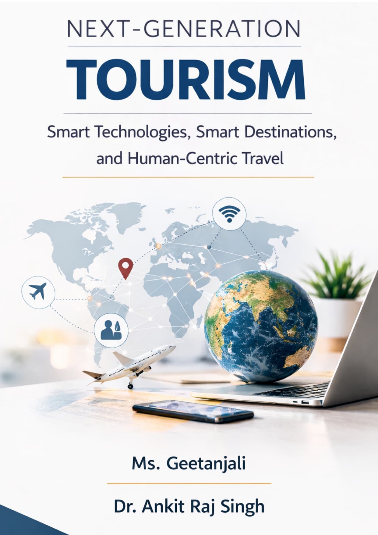 Next-Generation Tourism: Smart Technologies, Smart Destinations, and Human-Centric Travel