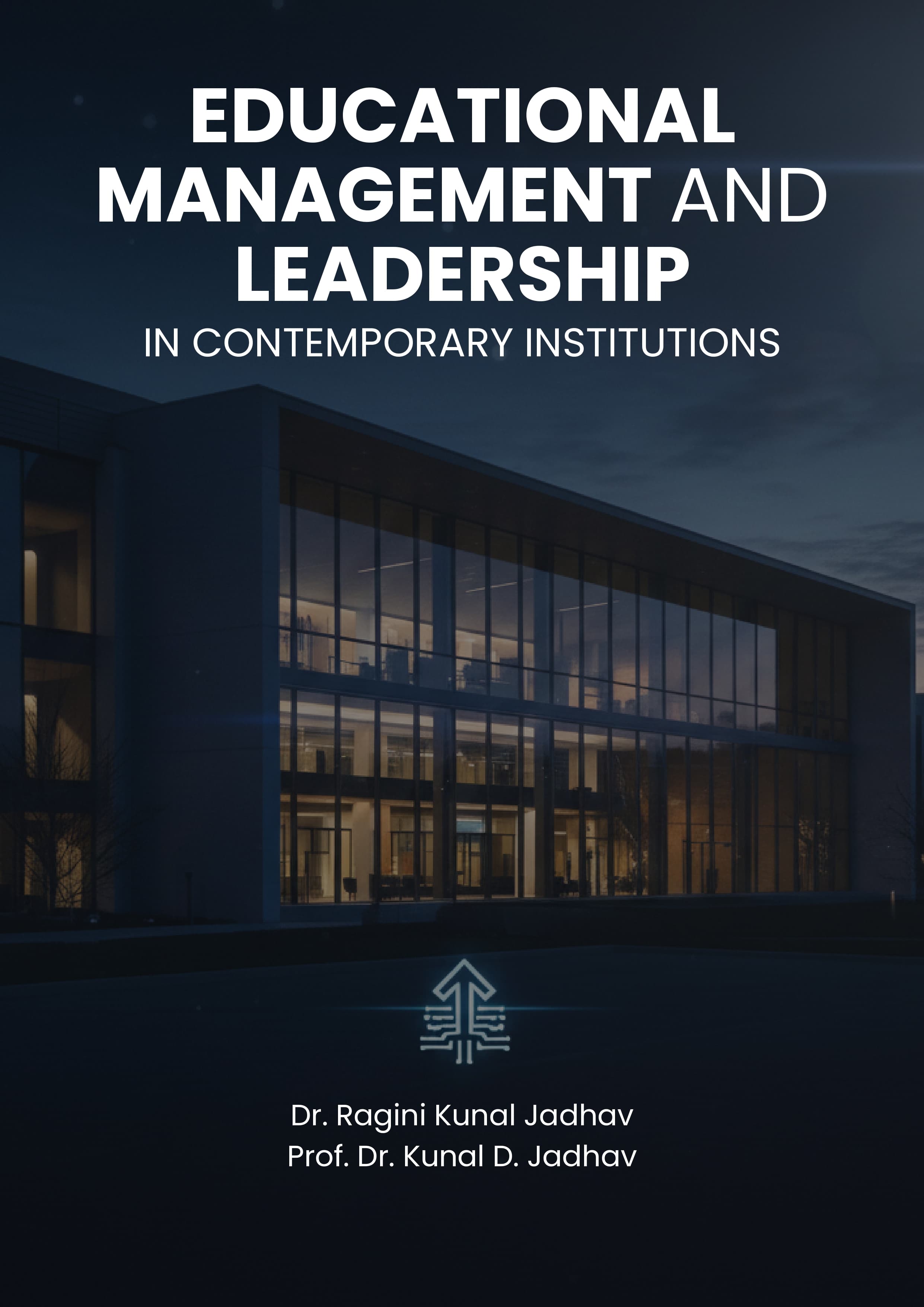 Educational Management and Leadership in Contemporary Institutions
